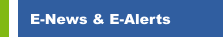 E-News & E-Alerts