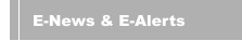 E-News & E-Alerts