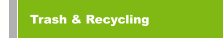 Trash & Recycling