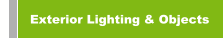 Exterior Lighting & Objects