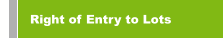 Right of Entry to Lots