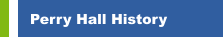 Perry Hall History